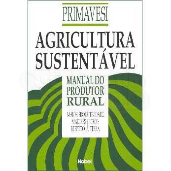 Agricultura Sustentável: Manual do Produtor Rural