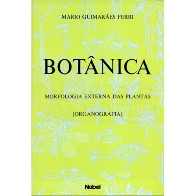 Botânica: Morfologia Externa das Plantas 