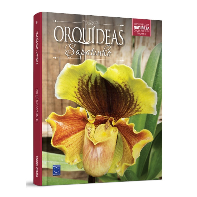 Coleção Rubi - Orquídeas da Natureza Volume 8: Orquídeas Sapatinho