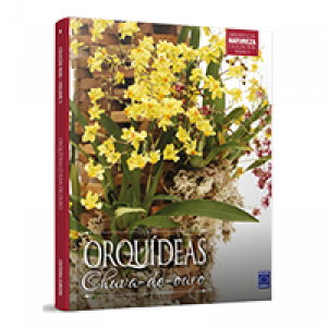 Coleção Rubi - Orquídeas da Natureza Volume 5: Orquídeas chuva-de-ouro