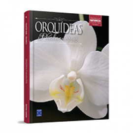 Coleção Rubi - Orquídeas da Natureza Volume 6: Phalaenopsis