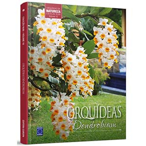 Coleção Rubi - Orquídeas da Natureza Volume 10: Orquídeas Dendrobium