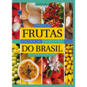 Frutas, Cores e Sabores do Brasil - Volume 2